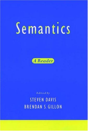 Semantics A Reader Illustrated Edition Steven Davis Brendan S Gillon