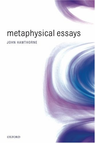 Metaphysical Essays John Hawthorne