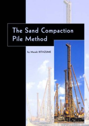 The Sand Compaction Pile Method 1st Edition Masaki Kitazume