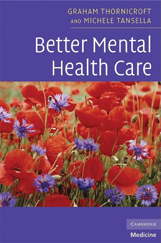 Better Mental Health Care 1st Edition Graham Thornicroft Michele Tansella