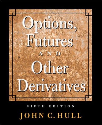 Options Futures And Other Derivatives 5th Edition 5th Edition John C Hull