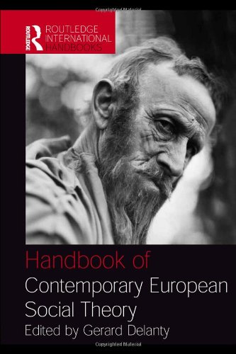 Handbook Of Contemporary European Social Theory 1st Edition Gerard Delanty