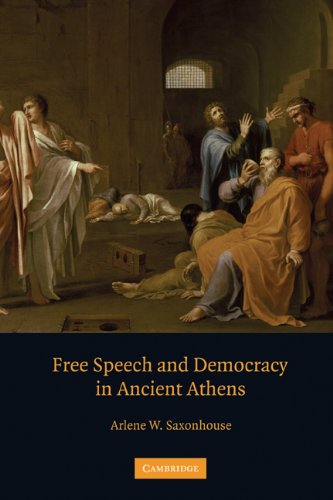 Free Speech And Democracy In Ancient Athens Arlene W Saxonhouse