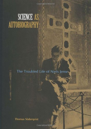 Science As Autobiography The Troubled Life Of Niels Jern First Printing Thomas Soderqvist
