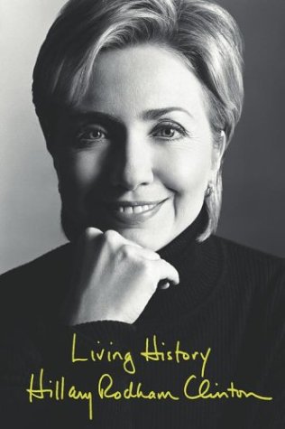 Living History First Printing Hillary Rodham Clinton