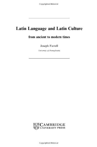 Latin Language And Latin Culture From Ancient To Modern Times Roman Literature And Its Contexts Joseph Farrell
