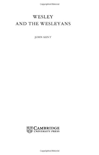 Wesley And The Wesleyans Religion In Eighteenthcentury Britain British Lives John Kent