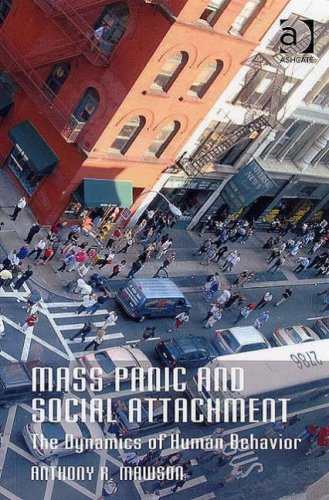 Mass Panic And Social Attachment Anthony R Mawson