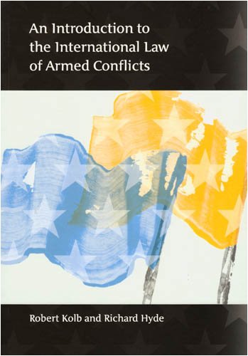 An Introduction To The International Law Of Armed Conflicts Robert Kolb
