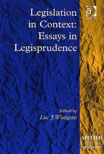 Legislation In Context Essays In Legisprudence Applied Legal Philosophy Philippe Thion