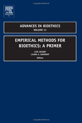 Empirical Methods For Bioethics A Primer Volume 11 Advances In Bioethics 1st Edition Liva Jacoby