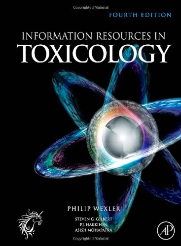 Information Resources In Toxicology Fourth Edition 4th Edition Pj Bert Hakkinen