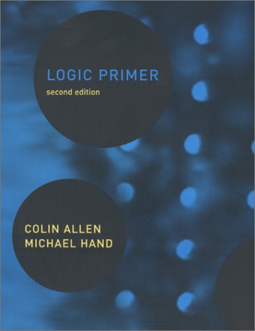 Logic Primer 2nd Edition 2nd Colin Allen Michael Hand