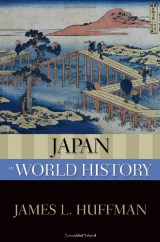 Japan In World History The New Oxford World History James L Huffman