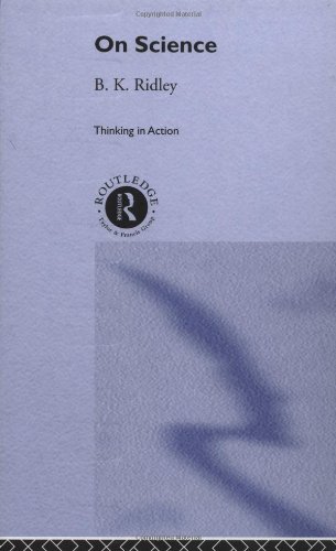 On Science Thinking In Action Brian Ridley