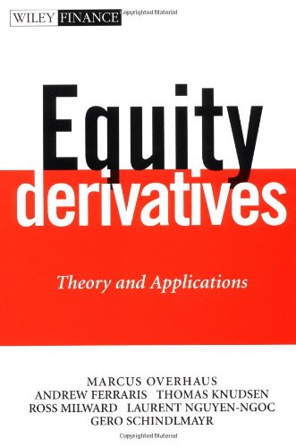 Equity Derivatives Theory And Applications Marcus Overhaus Andrew Ferraris