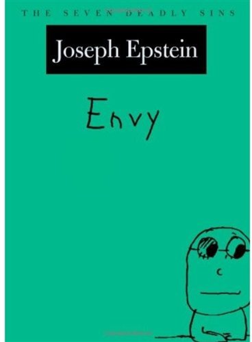 Envy The Seven Deadly Sins New York Public Library Lectures In Humanities First Edition Joseph Epstein