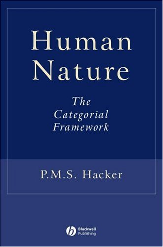 Human Nature The Categorial Framework 1st Edition Pms Hacker