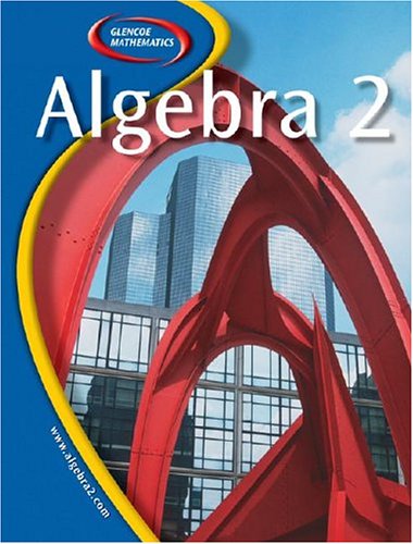 Glencoe Algebra 2 1st Edition Mcgrawhill
