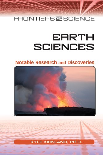 Earth Sciences Notable Research And Discoveries Frontiers Of Science 1st Edition Kyle