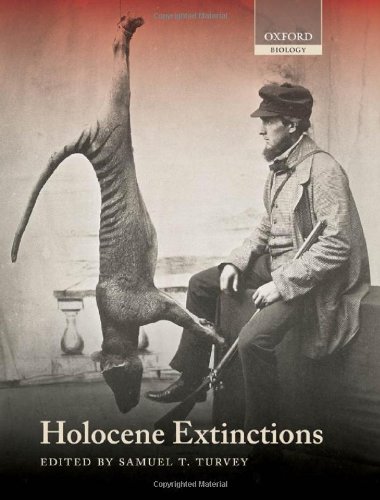 Holocene Extinctions Samuel T Turvey