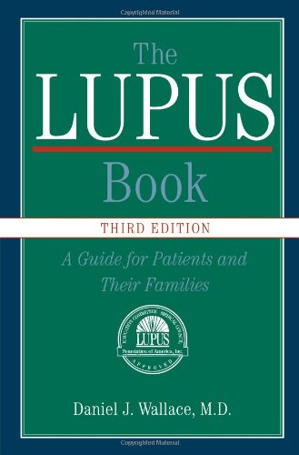 The Lupus Book A Guide For Patients And Their Families 3rd Edition Daniel J Wallace
