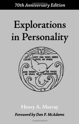 Explorations In Personality 70th Anniversary Henry A Murray