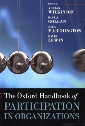 The Oxford Handbook Of Participation In Organizations Adrian Wilkinson