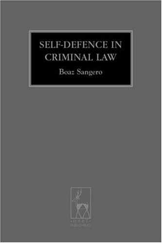 Selfdefence In Criminal Law Criminal Law Library Boaz Sangero
