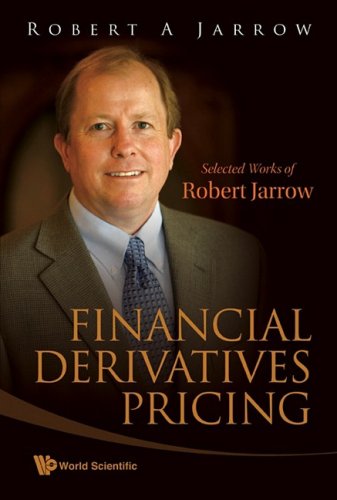 Financial Derivatives Pricing Selected Works Of Robert Jarrow Robert A Jarrow