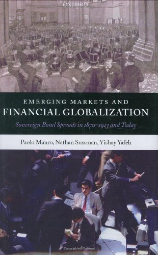 Emerging Markets And Financial Globalization Sovereign Bond Spreads In 18701913 And Today Paolo Mauro
