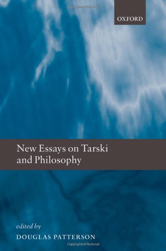 New Essays On Tarski And Philosophy Douglas Patterson