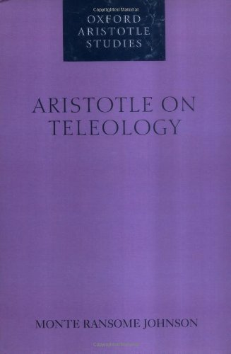 Aristotle On Teleology Illustrated Edition Monte Ransome Johnson