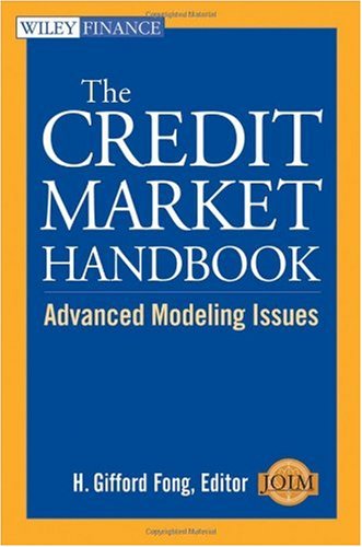 The Credit Market Handbook Advanced Modeling Issues Wiley Finance Zzz H Gifford Fong