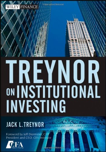 Treynor On Institutional Investing Wiley Finance Jack L Treynor