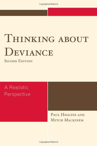 Thinking About Deviance A Realistic Perspective 2nd Edition Paul Higgins
