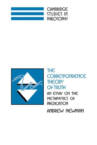 The Correspondence Theory Of Truth An Essay On The Metaphysics Of Predication 1st Edition Andrew Newman