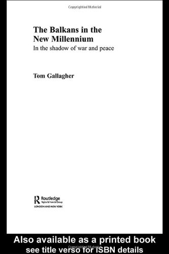 Balkans In The New Millennium The Annotated Edition Tom Gallagher