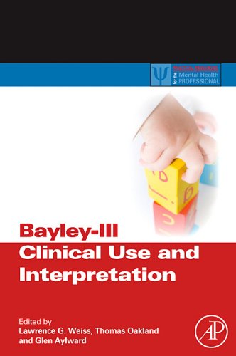 Bayleyiii Clinical Use And Interpretation Practical Resources For The Mental Health Professional 1st Edition Lawrence G Weiss