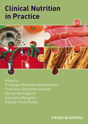 Clinical Nutrition In Practice 1st Edition Nikolaos Katsilambros