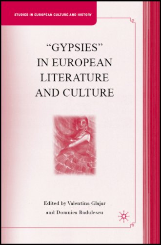 Gypsies In European Literature And Culture 1st Edition Valentina Glajar