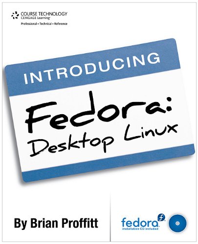 Introducing Fedora Desktop Linux 1st Edition Brian Proffitt