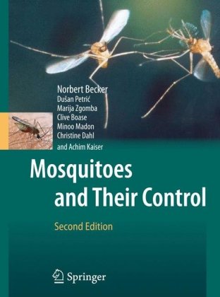 Mosquitoes And Their Control 2nd Edition Norbert Becker Dusan Petric