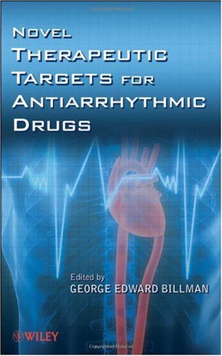 Novel Therapeutic Targets For Antiarrhythmic Drugs 1st Edition George Edward Billman