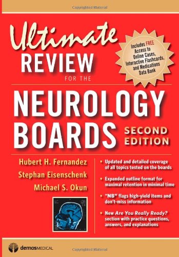 Ultimate Review For The Neurology Boards Second Edition 2nd Edition Hubert H Fernandez