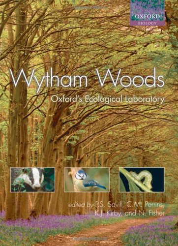 Wytham Woods Oxfords Ecological Laboratory Peter Savill Christopher Perrins