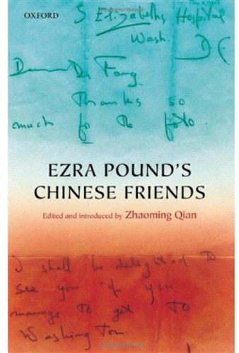 Ezra Pounds Chinese Friends Stories In Letters Zhaoming Qian