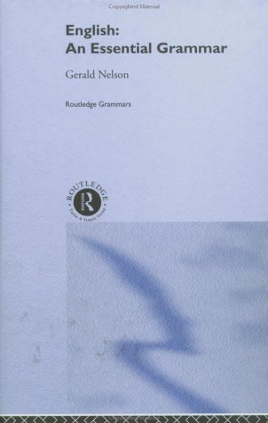 English An Essential Grammar 1st Edition Gerald Nelson