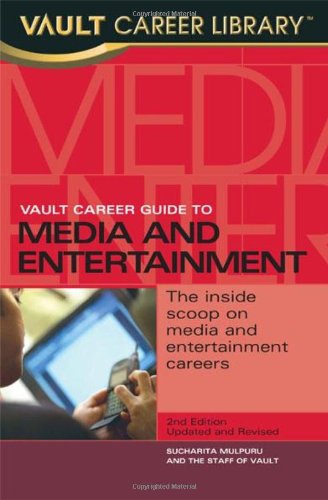 Vault Career Guide To Media And Entertainment Cds Vault Career Guide To Media Entertainment Sucharita Mulpuru