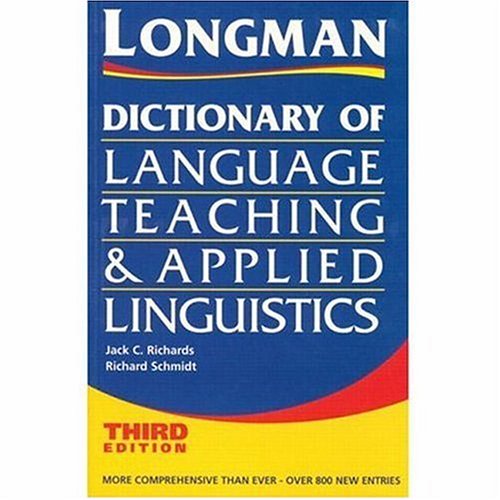 Dictionary Of Language Teaching And Applied Linguistics Third Edition 3rd Edition Jack Richards